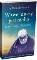 W twej duszy jest niebo. Konferencje i świadectwa - tantis.pl