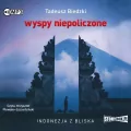 Wyspy niepoliczone. Indonezja z bliska. Audiobook - tantis.pl