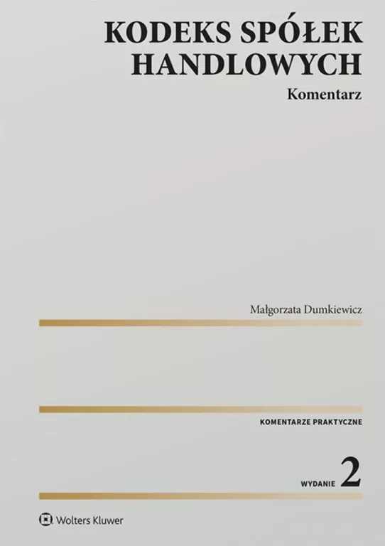 Kodeks spółek handlowych. Komentarz w.2 - tantis.pl