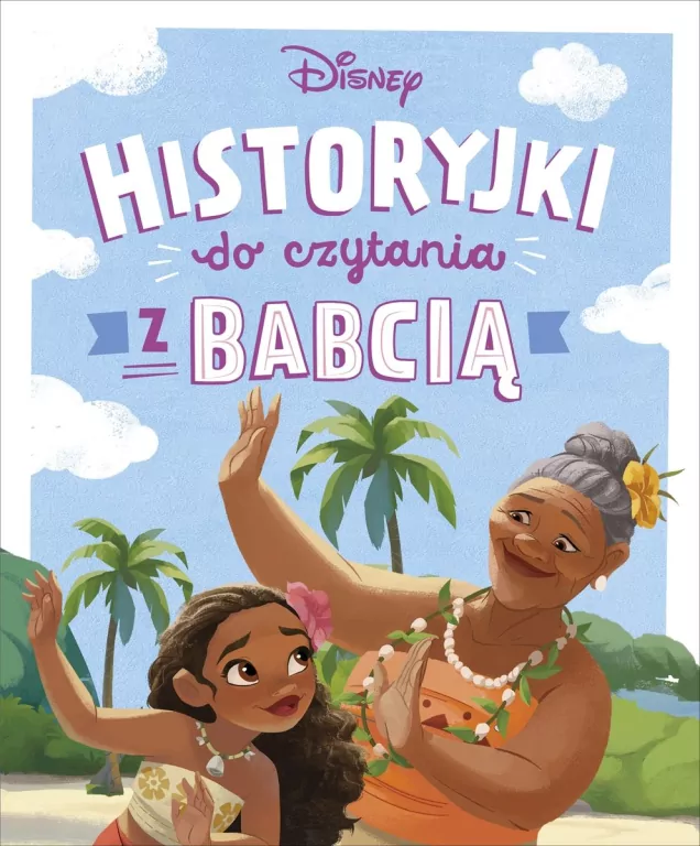 Historyjki do czytania z babcią. Disney - tantis.pl