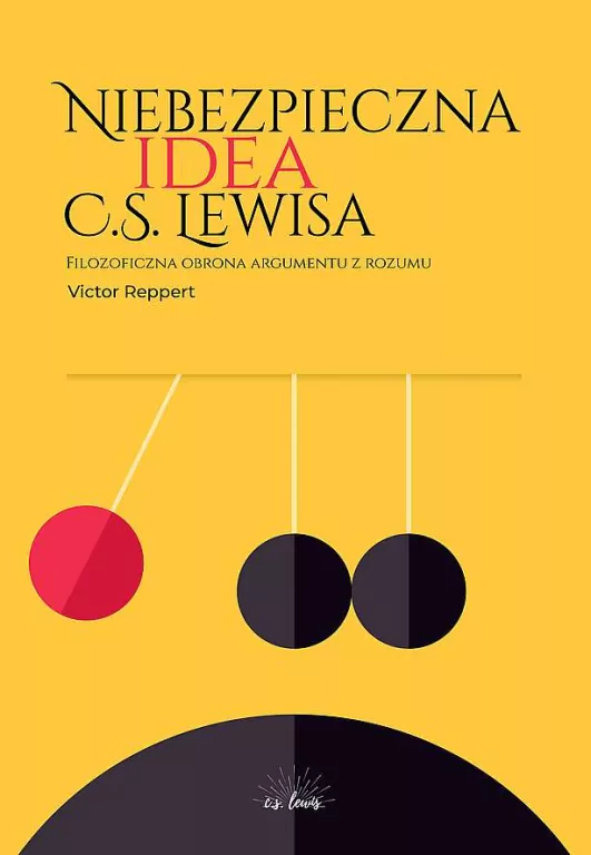 Niebezpieczna idea C.S. Lewisa - tantis.pl
