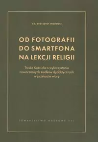 Od fotografii do smartfona na lekcji religii - tantis.pl