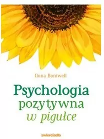 Psychologia pozytywna w pigułce - tantis.pl