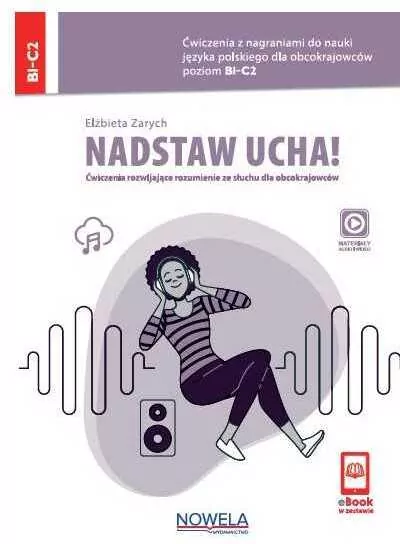 Nadstaw ucha! Ćwiczenia rozwijające rozumienie ze słuchu dla obcokrajowców - tantis.pl