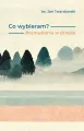 Co wybieram? Rozmyślania w drodze - tantis.pl