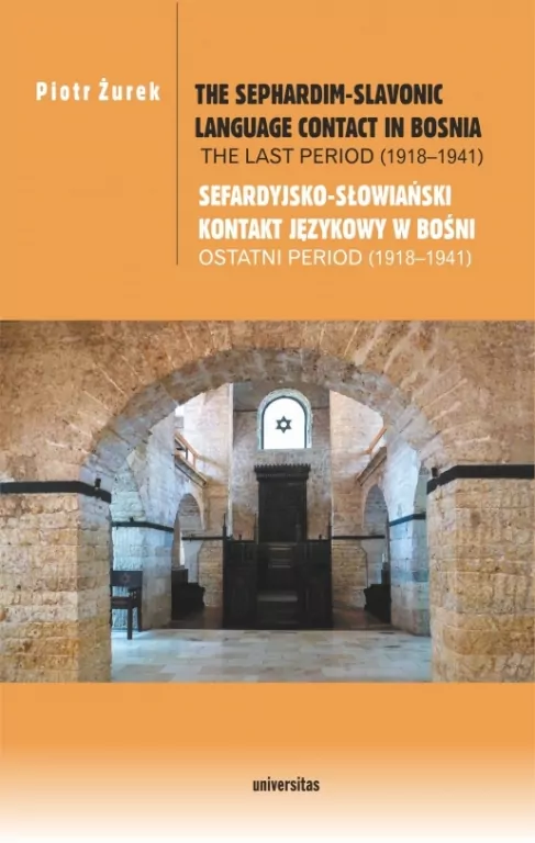 The Sephardim-Slavonic language contact in Bosnia. The last period (1918-1941) - tantis.pl