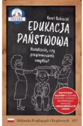 Edukacja państwowa. Kształcenie czy programowanie umysłów?