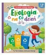 Ekologia na co dzień. Poradnik małego ekologa 7-10 - tantis.pl