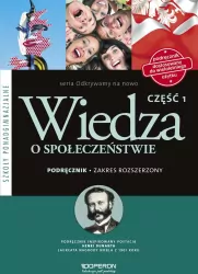 Odkrywamy na nowo. Wiedza o społeczeństwie. Część 1. Podręcznik. Zakres rozszerzony. Szkoła ponadgimnazjalna