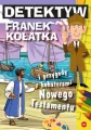 Detektyw Franek Kołatka i przygody z bohaterami.. - tantis.pl