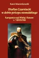 Stefan Czarniecki w dobie potopu szwedzkiego.  Kampania nad Wisłą i Sanem r. 1655/56 - tantis.pl