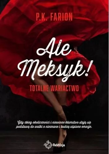 Totalne wariactwo. Ale Meksyk! Tom 1 - tantis.pl
