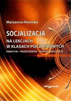 Socjalizacja na lekcjach w klasach początkowych - tantis.pl