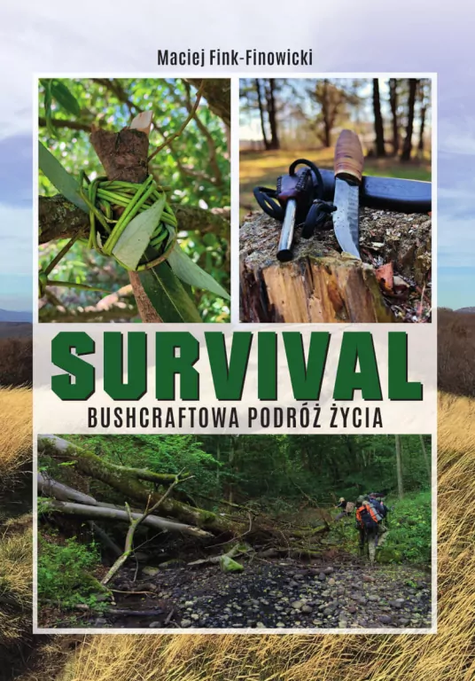 Survival. Bushcraftowa podróż życia - tantis.pl