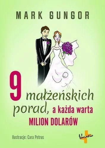 9 małżeńskich porad, a każda warta milion dolarów - tantis.pl