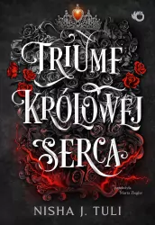 Triumf królowej Serca. Artefakty Uranosa. Tom 4