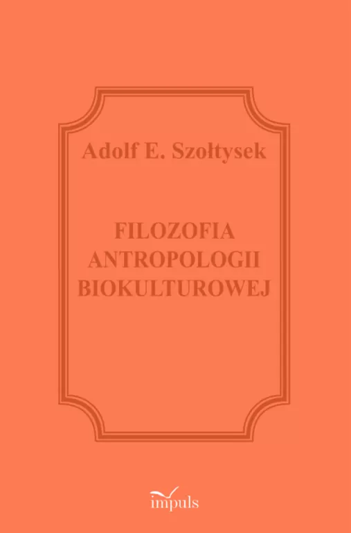 Filozofia antropologii biokulturowej - tantis.pl