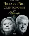 Narkotyki. Hillary i Bill Clintonowie. Tom 2 - tantis.pl