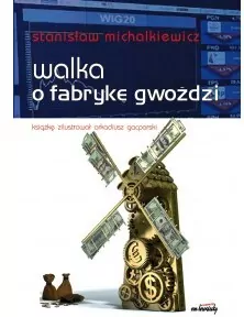 Walka o fabrykę gwoździ - tantis.pl