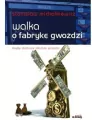 Walka o fabrykę gwoździ - tantis.pl
