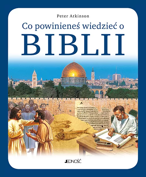 Co powinieneś wiedzieć o Biblii - tantis.pl