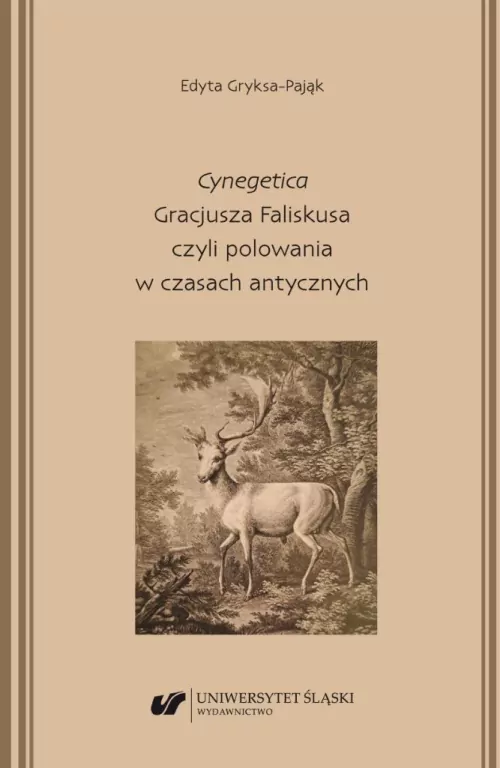 "Cynegetica Gracjusza Faliskusa czyli polowania.. - tantis.pl
