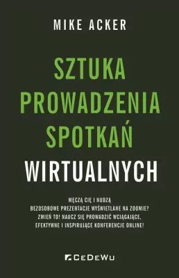 Sztuka prowadzenia spotkań wirtualnych