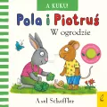 Pola i Piotruś. W ogrodzie. A kuku! - tantis.pl