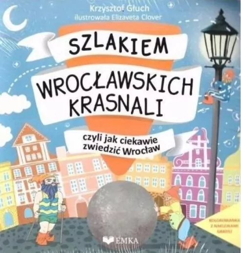 Szlakiem Wrocławskich Krasnali + kolorowanka - tantis.pl