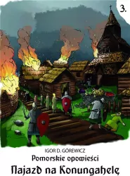 Pomorskie opowiesci 3. Najazd na Konungahel