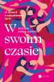 W swoim czasie. 27 historii o odzyskiwaniu życia - tantis.pl