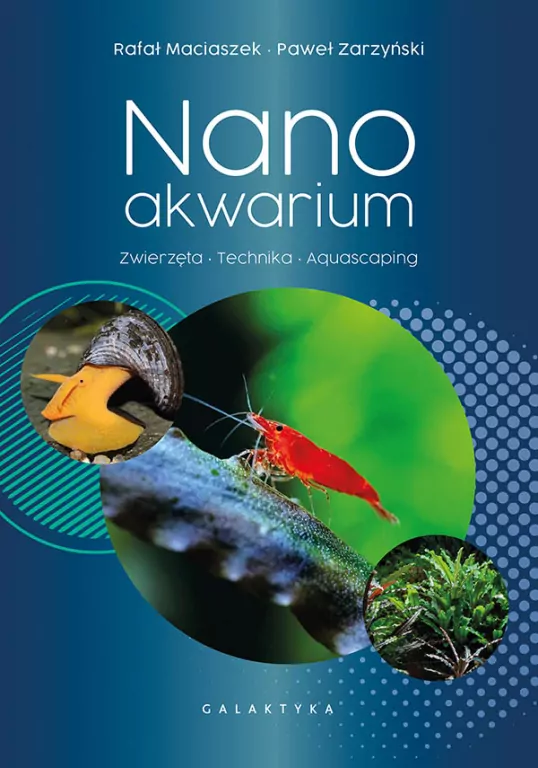 Nanoakwarium. Zwierzęta, technika, aquascaping - tantis.pl