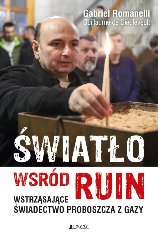 Światło wśród ruin. Wstrząsające świadectwo... - tantis.pl