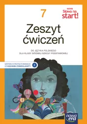NOWE Słowa na start! Język Polski 7. Ćwiczenia. Szkoła podstawowa. Nowa edycja