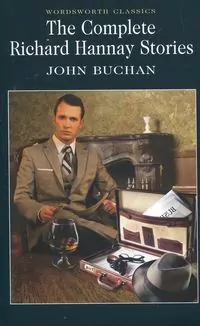 The Complete Richard Hannay Stories - tantis.pl