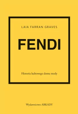 Fendi. Historia kultowego domu mody