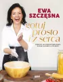 Gotuj prosto i z serca. Przepisy na komfortowe dania kuchni włoskiej i polskiej - tantis.pl