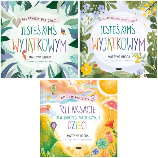 Pakiet: Relaksacje dla dzieci / Relaksacje dla (nieco) starszych dzieci / Relaksacje dla (nieco) młodszych dzieci. Jesteś kimś wyjątkowym 3 - tantis.pl