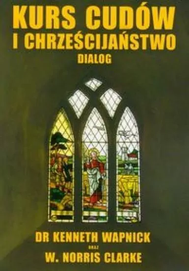 Kurs cudów i chrześcijaństwo. Dialog - tantis.pl