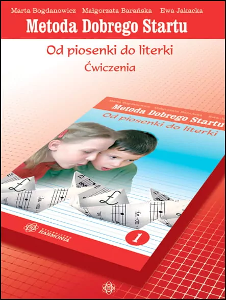 Metoda Dobrego Startu. Od piosenki do literki 1 - tantis.pl