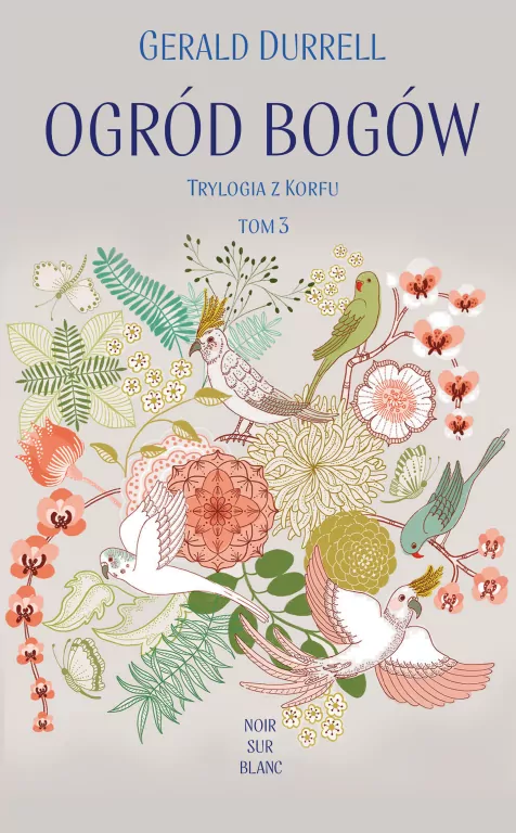 Ogród bogów. Trylogia z Korfu. Tom 3 - tantis.pl