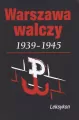 Warszawa walczy 1939-1945. Leksykon - tantis.pl