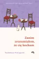 Zanim zrozumiałem, że cię kocham TW - tantis.pl