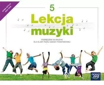 Lekcja muzyki 5. Muzyka. Szkoła podstawowa. Podręcznik - tantis.pl