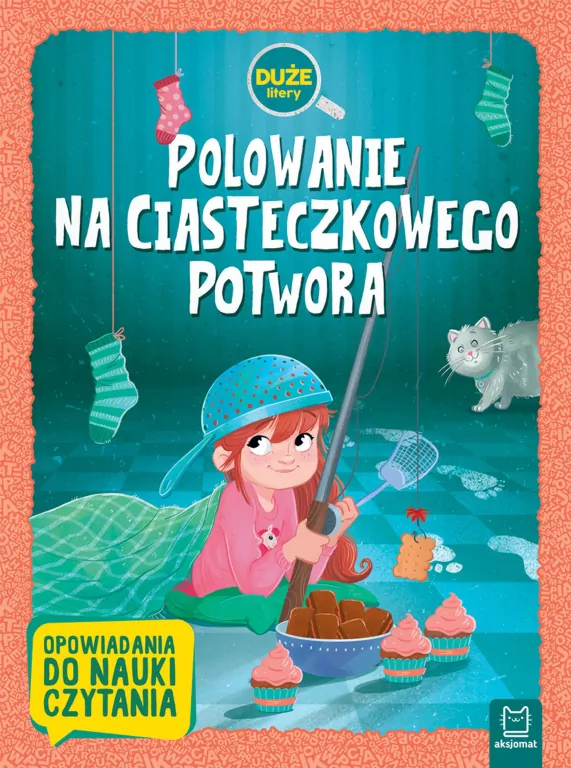 Polowanie na Ciasteczkowego Potwora. Duże litery Opowiadania do nauki czytania - tantis.pl