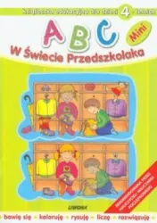 ABC w świecie przedszkolaka. Książeczka edukacyjna dla dzieci 4-letnich