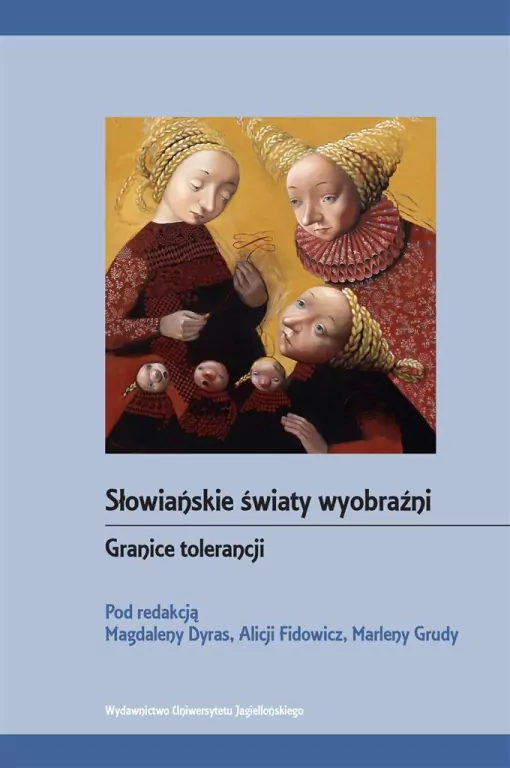 Słowiańskie światy wyobraźni. Granice tolerancji - tantis.pl