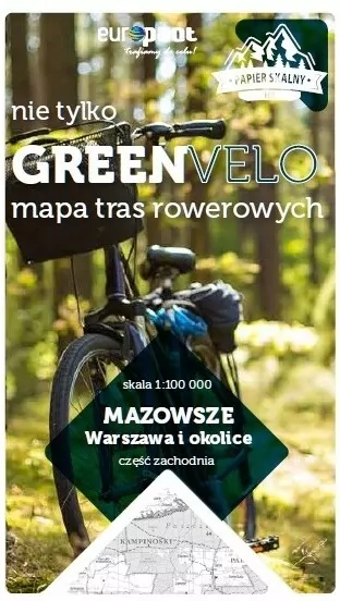Mazowsze. Warszawa i okolice, część zachodnia. Nie tylko Green Velo - tantis.pl
