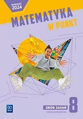 Matematyka. Klasa 8. Matematyka w punkt. Zbiór zadań - tantis.pl