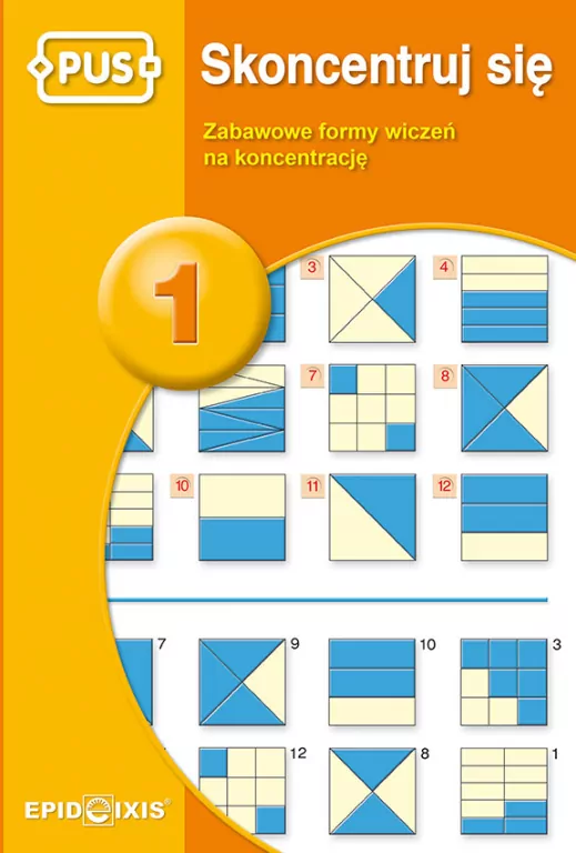 PUS. Skoncentruj się 1. Zabawowe formy ćwiczeń na koncentrację - tantis.pl